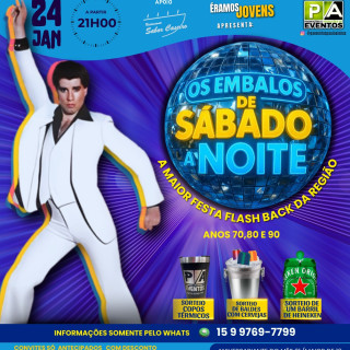 FESTA - OS EMBALOS DE SÁBADO A NOITE
