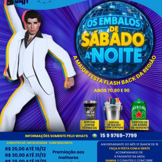FESTA - OS EMBALOS DE SÁBADO A NOITE
