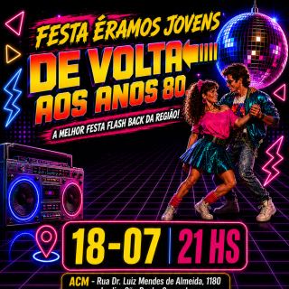 FESTA - DE VOLTA AOS ANOS 80